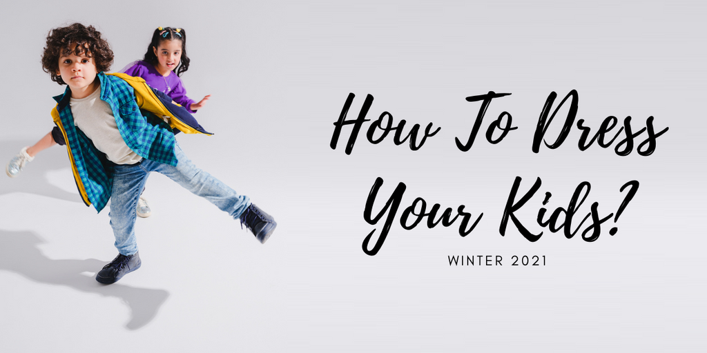 How to Dress Your Kids in Winter?